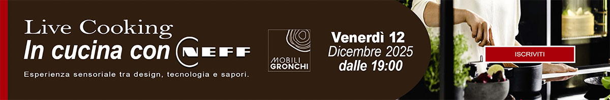 2025---evento-mobili-gronchi---live-cooking-in-cucina-con-neff---banner