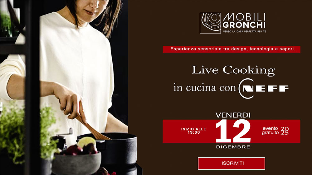 2025---evento-mobili-gronchi---live-cooking-in-cucina-con-neff---copertina